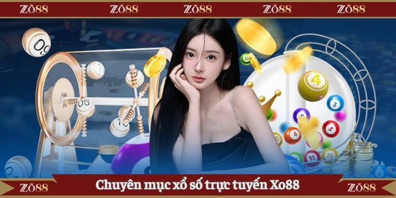 Chuyên mục xổ số trực tuyến Xo88